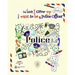 When I Grow Up I Want to be a Police Officer: Activity Book