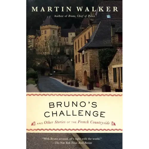 Bruno's Challenge: And Other Stories of the French Countryside
