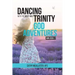 Dancing with the Most Holy Trinity: God Adventures Mini Book 2
