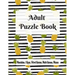 Adult Puzzle Book Mandalas, I Spys, Word Games, Math Games, Mazes: Relaxing Coloring Designs and Anti-Stress Brain Health Activities Puzzle Book