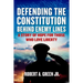 Defending the Constitution Behind Enemy Lines: A Story of Hope for Those Who Love Liberty