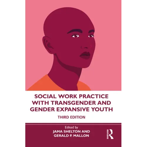 Social Work Practice with Transgender and Gender Expansive Youth