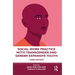 Social Work Practice with Transgender and Gender Expansive Youth