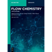 Flow Chemistry - Applications