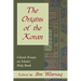The Origins of the Koran: Classic Essays on Islam's Holy Book