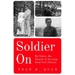 Soldier on: My Father, His General, and the Long Road from Vietnam