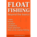 Float Fishing beyond the basics