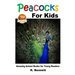 Peacocks for Kids