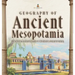 Geography of Ancient Mesopotamia Ancient Civilizations Grade 4 Children's Ancient History
