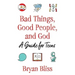 Bad Things, Good People, and God: A Guide for Teens