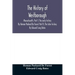 The history of Westborough, Massachusetts. Part I. The early history. By Heman Packard De Forest. Part II. The later history. By Edward Craig Bates