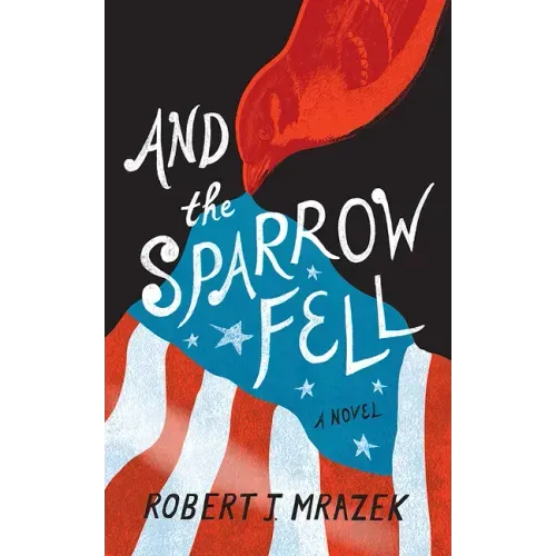 And the Sparrow Fell