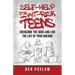 Self-Help for At-Risk Teens: Overcome the Odds and Live the Life of Your Dreams