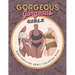 Gorgeous Gorgeous Girls: Body Positive Adult Coloring Book - An Inclusive Celebration of Women, Self-Love and Acceptance, Stress Relief and Relaxation