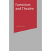 Feminism and Theatre
