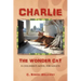 Charlie, the Wonder Cat: A children's novel for adults