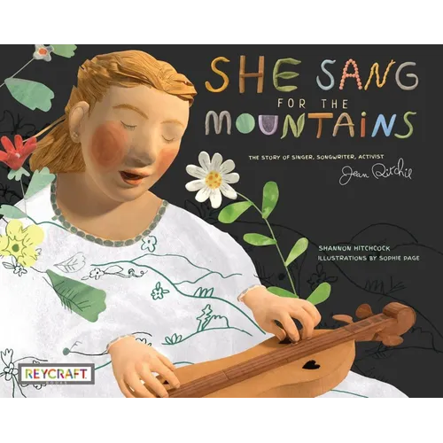 She Sang for the Mountains: The Story of Singer, Songwriter, Activist Jean Ritchie - Paperback