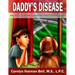 Daddy's Disease