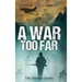 A War Too Far