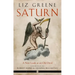 Saturn: A New Look at an Old Devil