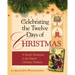 Celebrating the Twelve Days of Christmas: A Family Devotional in the Eastern Orthodox Tradition