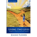Living Two Lives: Married to a Man & In Love with a Woman