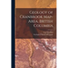 Geology of Cranbrook Map-area, British Columbia [microform]