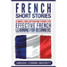 French Short Stories: 8 Simple and Captivating Stories for Effective French Learning for Beginners