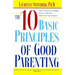 The Ten Basic Principles of Good Parenting