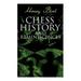 Chess History and Reminiscences: Development of the Game of Chess throughout the Ages