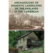 Archaeology of Domestic Landscapes of the Enslaved in the Caribbean