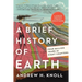 A Brief History of Earth: Four Billion Years in Eight Chapters