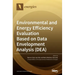 Environmental and Energy Efficiency Evaluation Based on Data Envelopment Analysis (DEA)