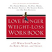 Love Hunger Weight-Loss Workbook