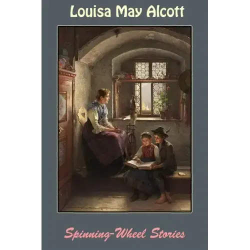 Spinning-Wheel Stories