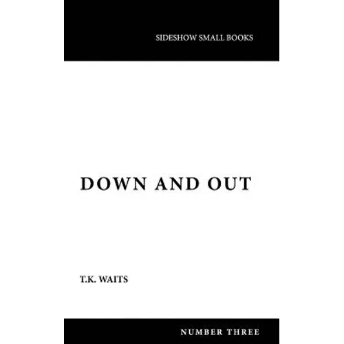 Down and Out