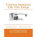 Cheese Making On the Farm: Farmers' Bulletin
