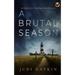 A BRUTAL SEASON an absolutely gripping crime thriller
