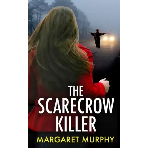 THE SCARECROW KILLER an unputdownable crime thriller full of twists