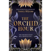 The Orchid Hour