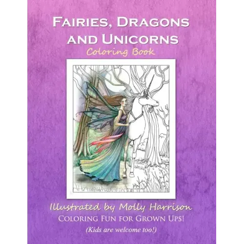 Fairies, Dragons and Unicorns: by Molly Harrison Fantasy Art