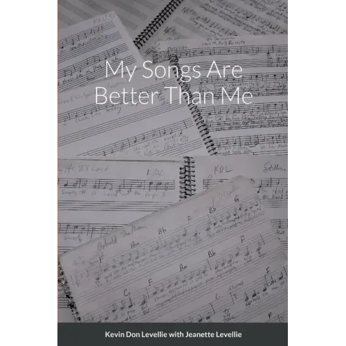 My Songs Are Better Than Me