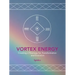 Vortex Energy: Creating a Doorway for Transformation and Evolution