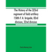 The history of the 323rd regiment of field artillery, 158th F. A. brigade, 83rd division, 32nd division
