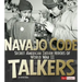 Navajo Code Talkers: Secret American Indian Heroes of World War II