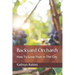 Backyard Orchards: How To Grow Fruit In The City