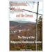 The Mountain, the Man and the Dream: The Story of the Ridgecrest Conference Center