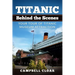 Titanic Behind the Scenes