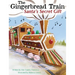 The Gingerbread Train: Santa's Secret Gift