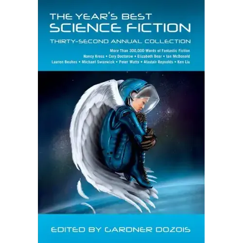 Year's Best Science Fiction: Thirty-Second Annual Collection